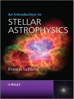 An Introduction to Stellar Astrophysics - Francis LeBlanc - Primera Edicion